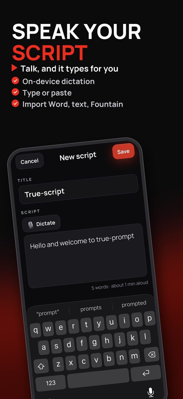 Speak your script: talk, and it types for you. On-device dictation, type or paste, import Word, text and Fountain.