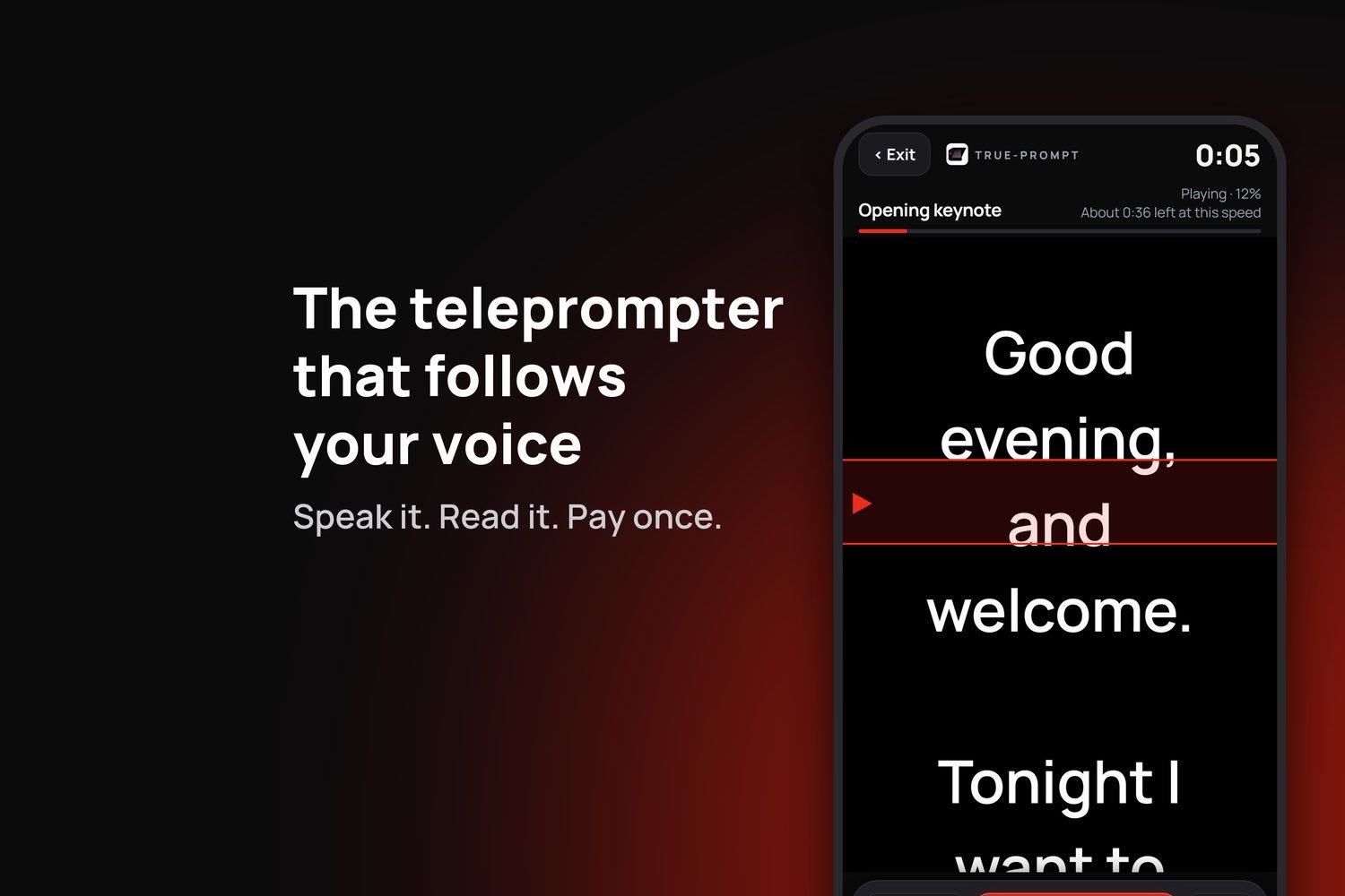 The teleprompter that follows your voice: True-Prompt mid-read with the red reading marker